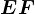 EF