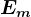 Em