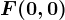 F(0,0)