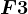 F3