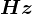 Hz