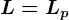 L=Lp