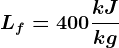 Lf=400\frackJkg