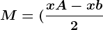 M=(\fracxA-xb2;\fracyA-yB2)