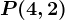 P(4,2)