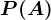 P(A)