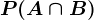 P(A\cap B)