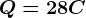Q=28C
