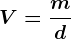 V=\fracmd