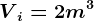 Vi=2m^3