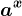 a^x
