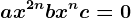 ax^2^n+bx^n+c=0