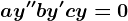 ay''+by'+cy=0