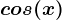cos(x)