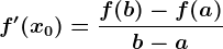 f'(x0)=\fracf(b)-f(a)b-a