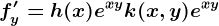 f'y=h(x)+e^xy+k(x,y)e^xy