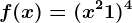 f(x)=(x^2+1)^4