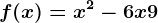 f(x)=x^2-6x+9