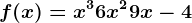 f(x)=x^3+6x^2+9x-4