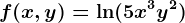 f(x,y)=\ln(5x^3y^2)