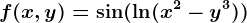 f(x,y)=\sin(\ln(x^2-y^3))