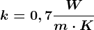 k=0,7\fracWm\cdot K
