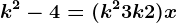 k^2-4=(k^2+3k+2)x
