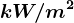 kW/m^2