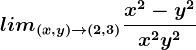 lim(x,y)--> (2,3)\fracx^2-y^2x^2+y^2