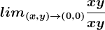 lim(x,y)--> \left ( 0,0 \right )\fracxyx+y