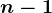 n-1