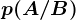 p(A/B)