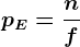 pE=\fracnf