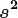 s^2