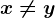 x\neq y