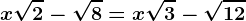 x\sqrt2-\sqrt8=x\sqrt3-\sqrt12