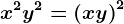 x^2+y^2=\left ( x+y \right )^2