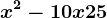 x^2-10x+25
