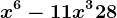 x^6-11x^3+28