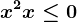 x^2+x\leq 0