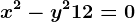 x^2-y^2+12=0