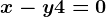x-y+4=0