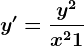 y'=\fracy^2x^2+1