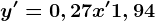 y'=0,27x'+1,94