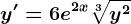 y'=6e^2x\sqrt[3]y^2