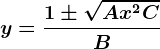 y=\frac1\pm\sqrtAx^2+CB