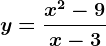 y=\fracx^2-9x-3