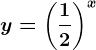y=\left ( \frac12 \right )^x