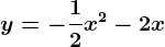 y=-\frac12x^2-2x