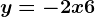 y=-2x+6